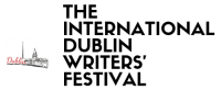 The International Dublin Writers’ Festival
